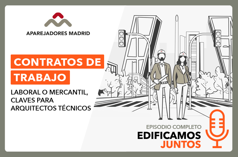 Ir a la página de Contratos de Trabajo para Arquitectos Técnicos - 42º Episodio del Podcast Edificamos Juntos